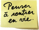 Post-It : Penser à rentrer en vie